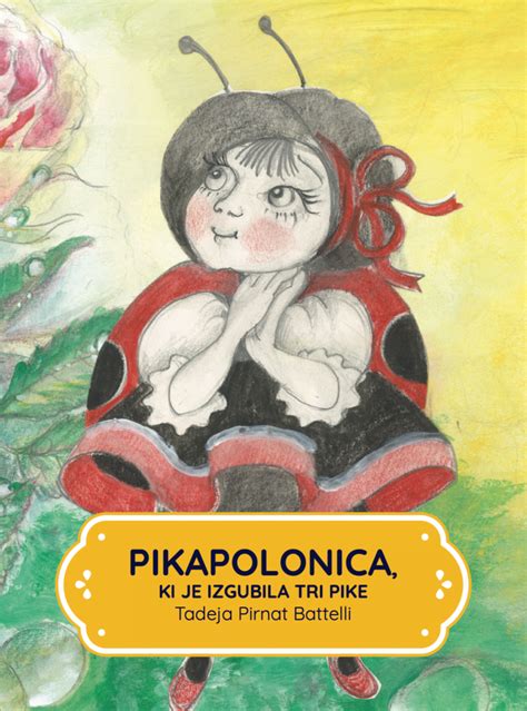 Pikapolonica Ki Je Izgubila Tri Pike Knjigarna Cangura