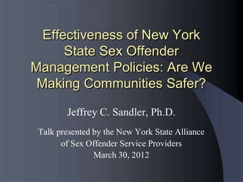 Effectiveness Of New York State Sex Offender Management Policies