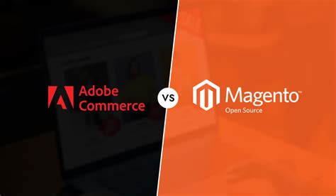 Adobe Commerce Vs Magento Open Source Key Features And Benefits