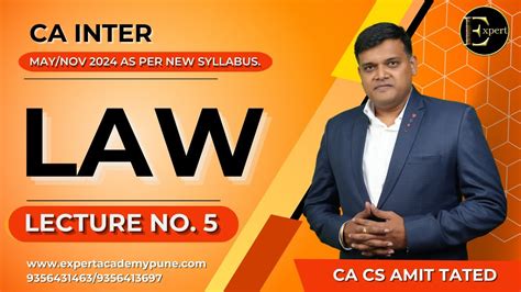 Lecture 05 CA Inter Law By CA CS Amit Tated Regular Batch New