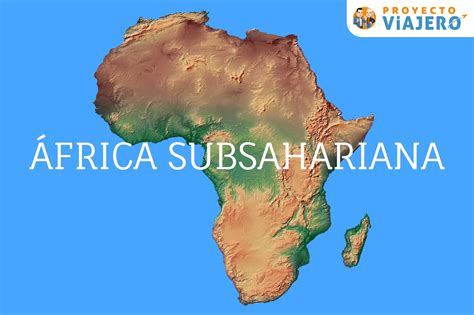 ¿Qué es el África Subsahariana?