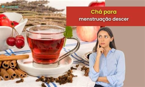 Chá Para Descer A Menstruação No Mesmo Dia - Qual o chá mais forte para descer a menstruação? Entenda os riscos ...