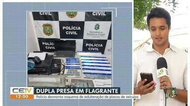 CETV 1ª Edição Fortaleza Dupla suspeita de adulteração de placas é