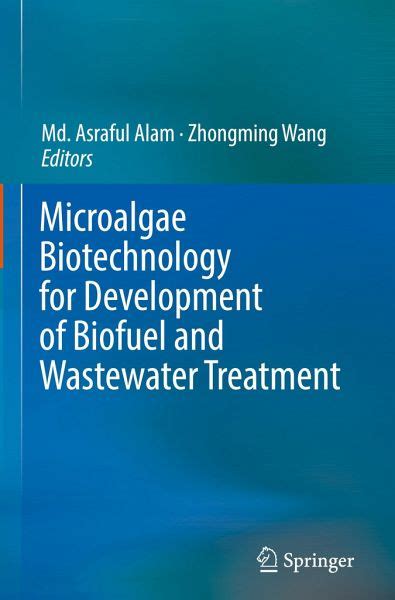 Microalgae Biotechnology For Development Of Biofuel And Wastewater