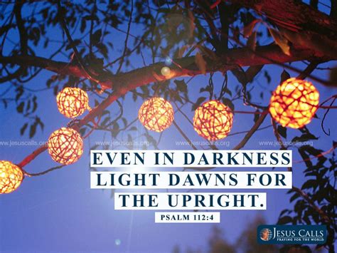 Even In Darkness Light Dawns For The Upright Psalm 1124 Psalms