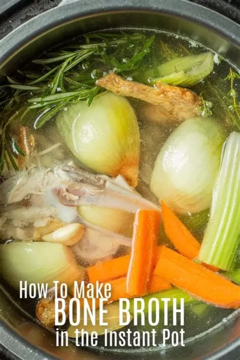 How To Make Chicken Bone Broth In An Instant Pot Home Made Interest