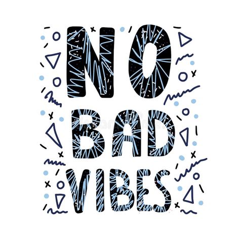 No Bad Vibes Quote. Vector Illustration. Stock Vector - Illustration of ...