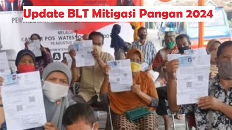 Update Bansos Kemensos Hari Ini Jadwal Pencairan Blt Mitigasi Pangan