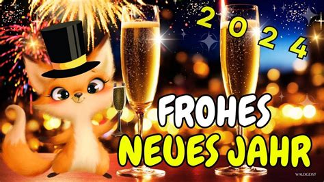 Frohes Neues Jahr Neujahrsgr E Silvestergr E Youtube