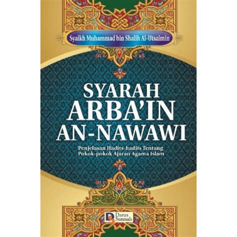 Syarah Arbain An Nawawi Darus Sunnah