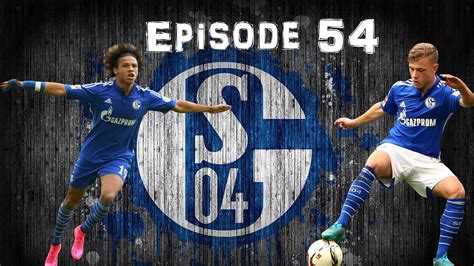 FIFA 16 Schalke 04 Career Mode E54 More Signings YouTube