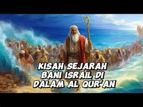 KISAH BANI ISRAIL DI DALAM AL QUR AN YouTube