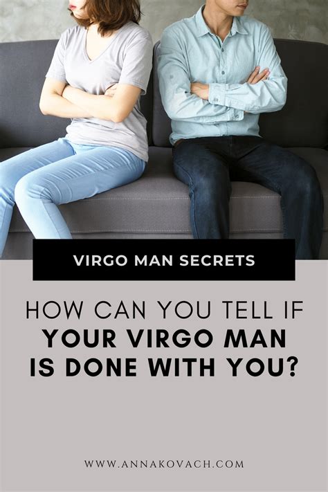 How Can You Tell If Your Virgo Man Is Done With You Virgo Men Virgo