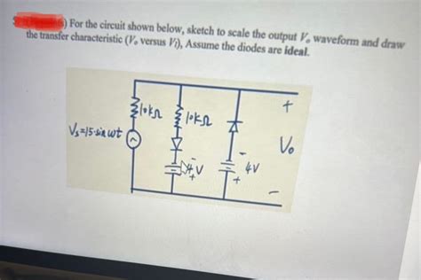 Answered For The Circuit Shown Below Sketch To Bartleby