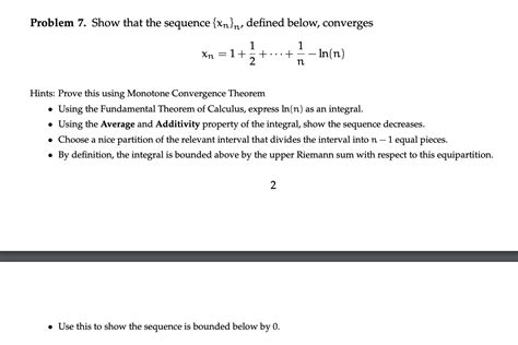 Solved Problem 7 Show That The Sequence Xn N Defined Chegg