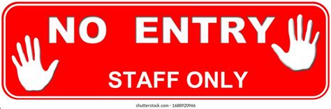 1 611 No Entry Staff Only Images Stock Photos And Vectors Shutterstock