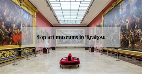 Top Art Museums in Krakow, Poland