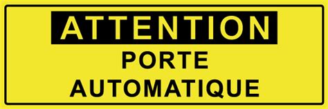 Attention porte automatique W629 étiquettes et panneaux de danger