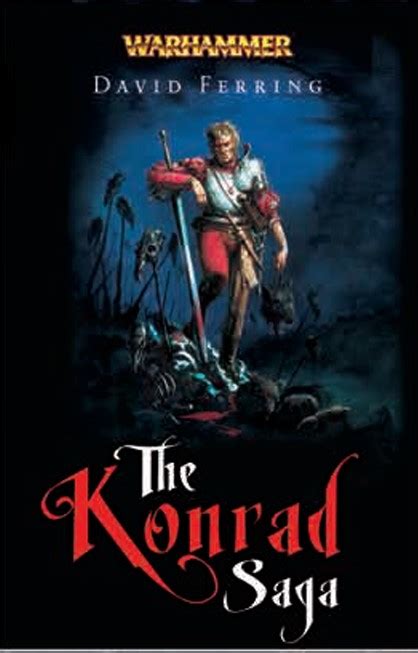 The Konrad Saga Anthology Warhammer The Old World Lexicanum