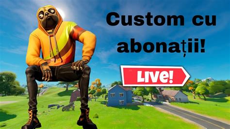 Live Fortnite Rom Nia Jucam Custom Cu Abona Ii Youtube