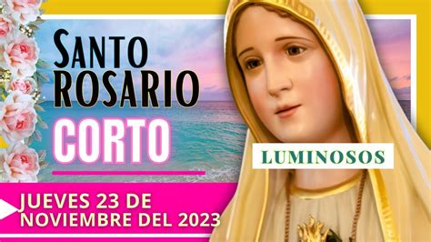 REZO DEL SANTO ROSARIO CORTO DE HOY JUEVES MISTERIOS LUMINOSOS YouTube