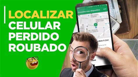 COMO LOCALIZAR UM CELULAR PERDIDO OU ROUBADO PELA CONTA GOOGLE USANDO