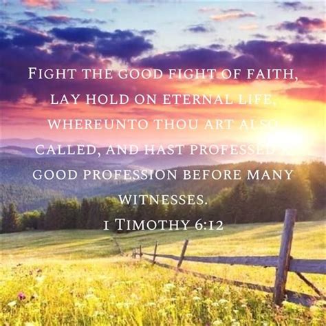 1 Timothy 612 Kjv Bible Verse Fight The Good Fight Of Faith