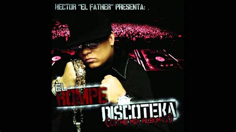 04 Noche De Travesura Héctor El Father Feat Divino EL ROMPE