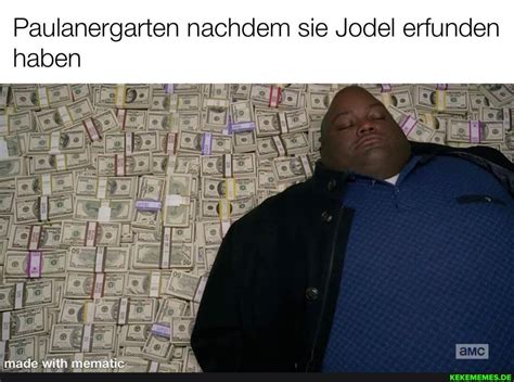 Paulanergarten Keke Memes Beste Sammlung Von Lustigen Paulanergarten