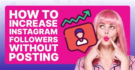 How To Get More Instagram Followers Without Posting Viralyft