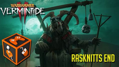 Vermintide 2 Rasknitts End Youtube