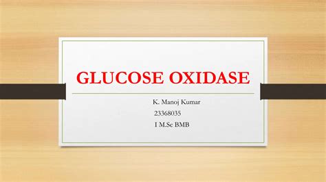 Glucose oxidase enzyme applications in immobilization | PPT | Free Download