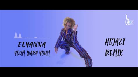 Youm Wara Youm Hijazi Remix Elyanna Shorts Youtube