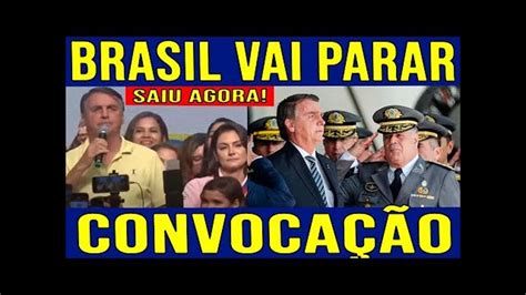 BRASIL VAI PARAR AO VIVO BOLSONARO E MICHELLE FAZEM CONVOCAÇÃO