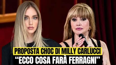 Chiara Ferragni la proposta choc di Milly Carlucci cosa farà YouTube