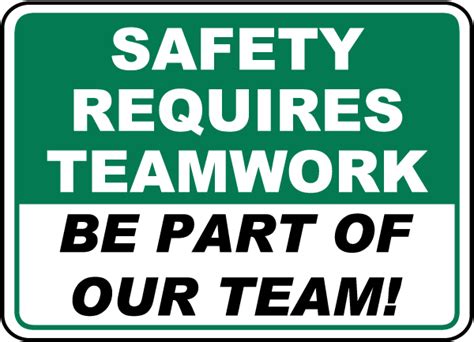 Safety Requires Teamwork Sign D3944 By