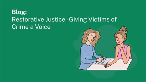 Blog Restorative Justice Giving Victims Of Crime A Voice