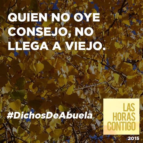 Dichos De La Abuela Dichos Frases Quotes Abuela Dichos De La