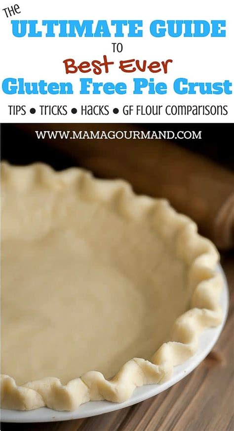 Best Ever Gluten Free Pie Crust Mamagourmand My Recipe Magic