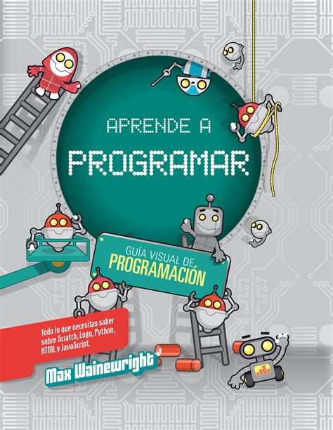 Aprende a programar Max Wainewright Programacion para niños