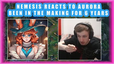 Nemesis Reacts To Aurora Been Six Years In The Making Youtube