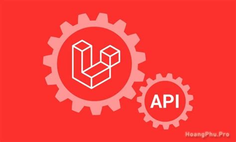 Laravel Api H Ng D N T O Restful Api N Gi N V I Laravel Hoangphu