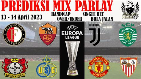 PREDIKSI BOLA PARLAY MALAM INI 13 14 April 2023 OVER UNDER MIX