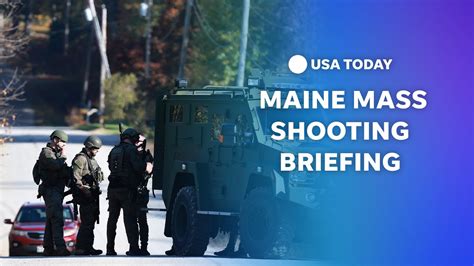 Watch Maine Authorities Hold Briefing On Mass Shooting Usa Today