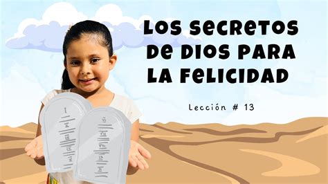 Lección 13 Clase de infantes Los secretos de Dios para la felicidad