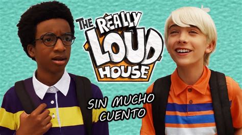 Loud House Live Action Episodio Resumen En Minutos Youtube