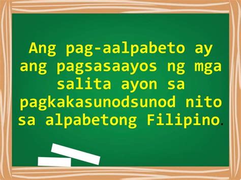 Filipino Pagsunod Sunod Ng Mga Salitang Pa Alpabeto Pptx