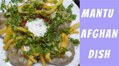 Mantu Recipe Afghan Dish Mantu How To Make Mantu At Home