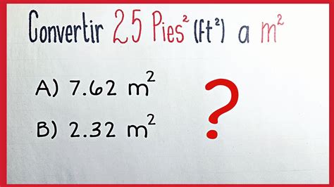 Cómo Convertir PIES Cuadrados a METROS Cuadrados Conversión de