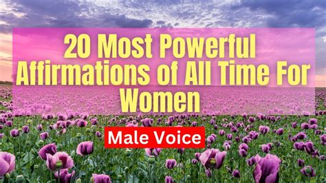 20 Most Powerful Affirmations Of All Time For Women Male Voice 21 Days Affirmations For Women